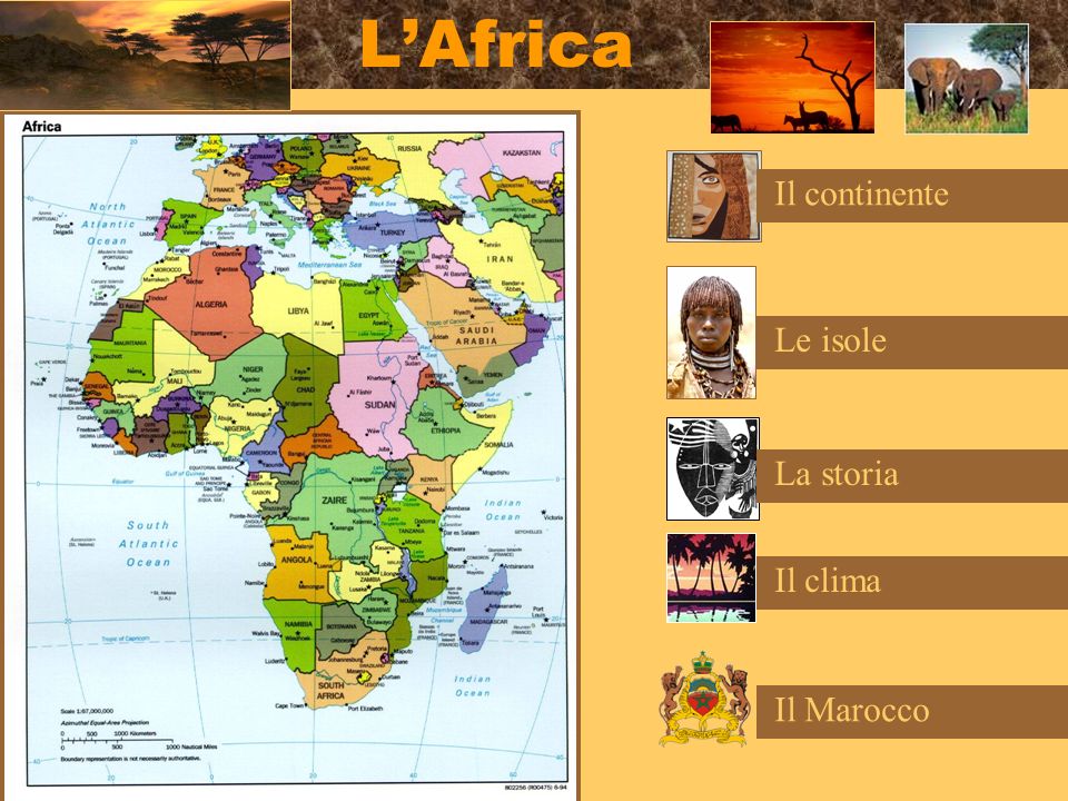 L’Africa Il continente Le isole La storia Il clima Il Marocco