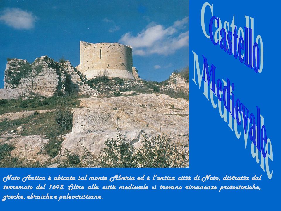 Castello Medievale.