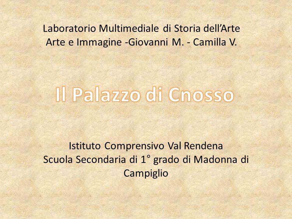 Laboratorio Multimediale di Storia dell’Arte Arte e Immagine -Giovanni M. - Camilla V.