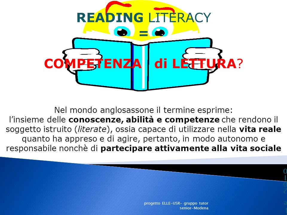 READING LITERACY = COMPETENZA di LETTURA
