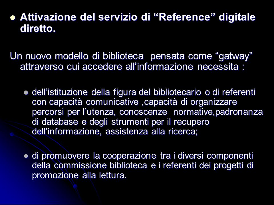 Attivazione del servizio di Reference digitale diretto.