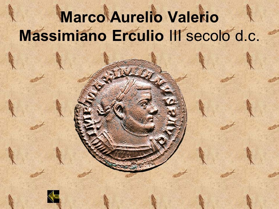 Marco Aurelio Valerio Massimiano Erculio III secolo d.c.