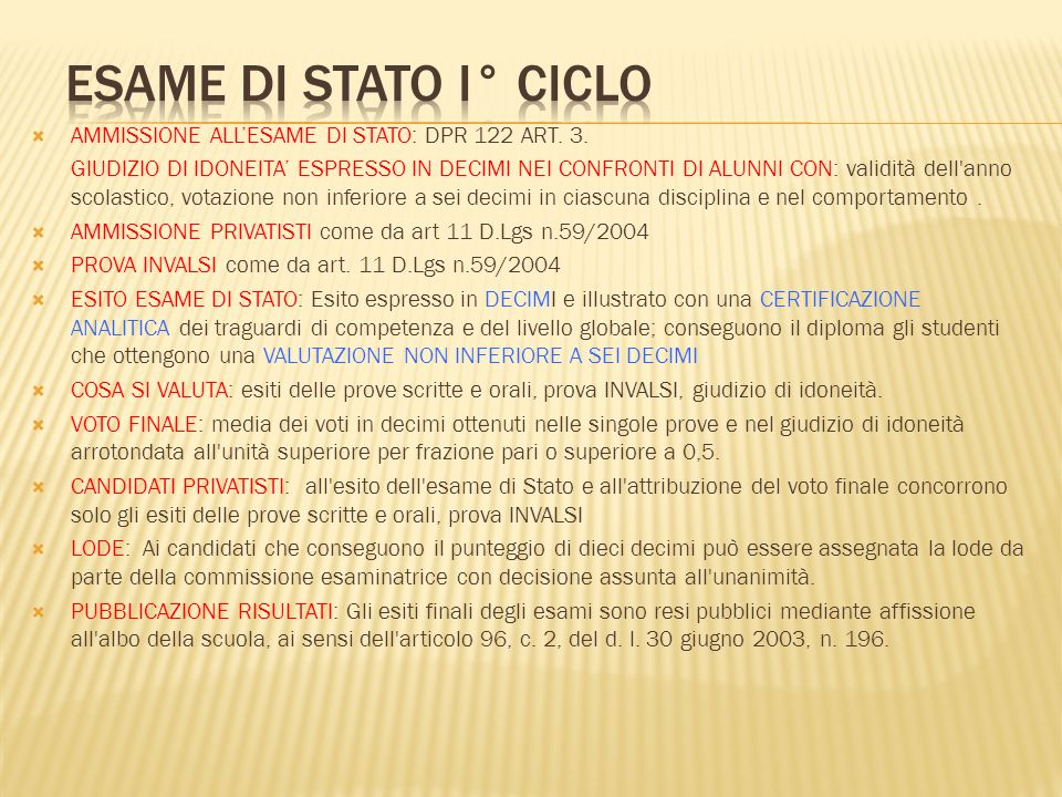 ESAME DI STATO I° CICLO AMMISSIONE ALL’ESAME DI STATO: DPR 122 ART. 3.
