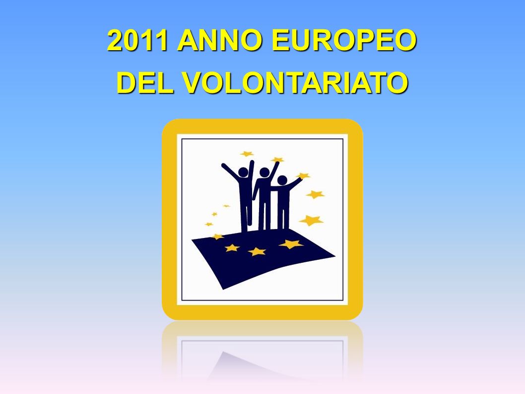 2011 ANNO EUROPEO DEL VOLONTARIATO