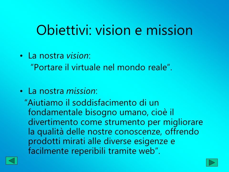 Obiettivi: vision e mission