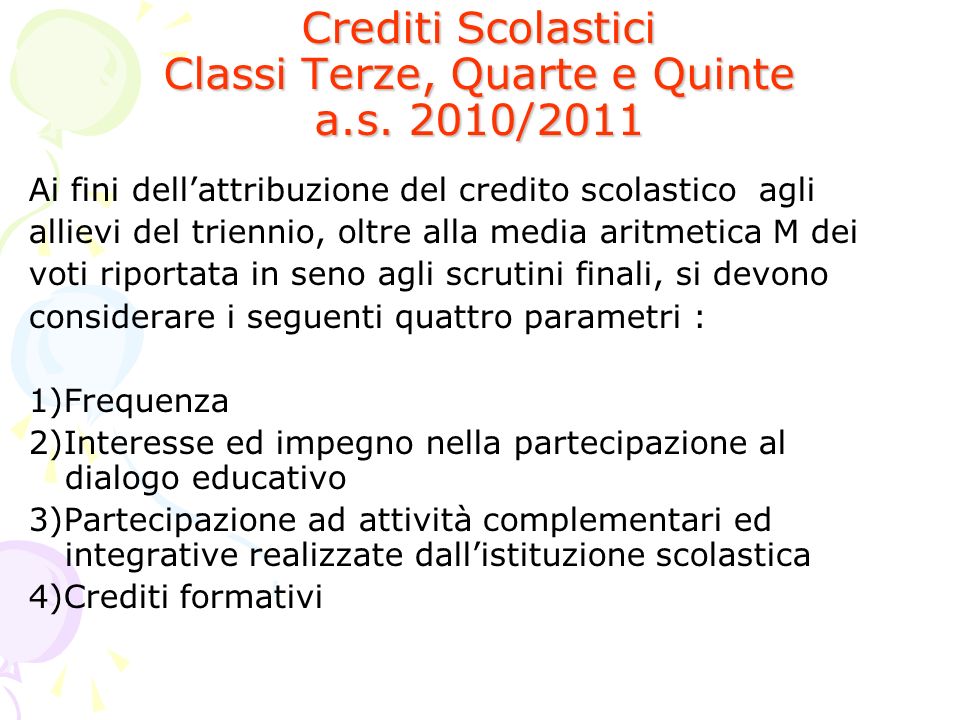 Crediti Scolastici Classi Terze, Quarte e Quinte a.s. 2010/2011