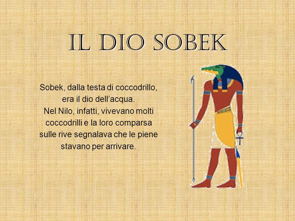 Il dio sobek Sobek, dalla testa di coccodrillo, era il dio dell’acqua.
