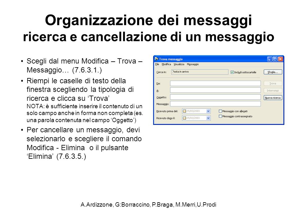 Organizzazione dei messaggi ricerca e cancellazione di un messaggio