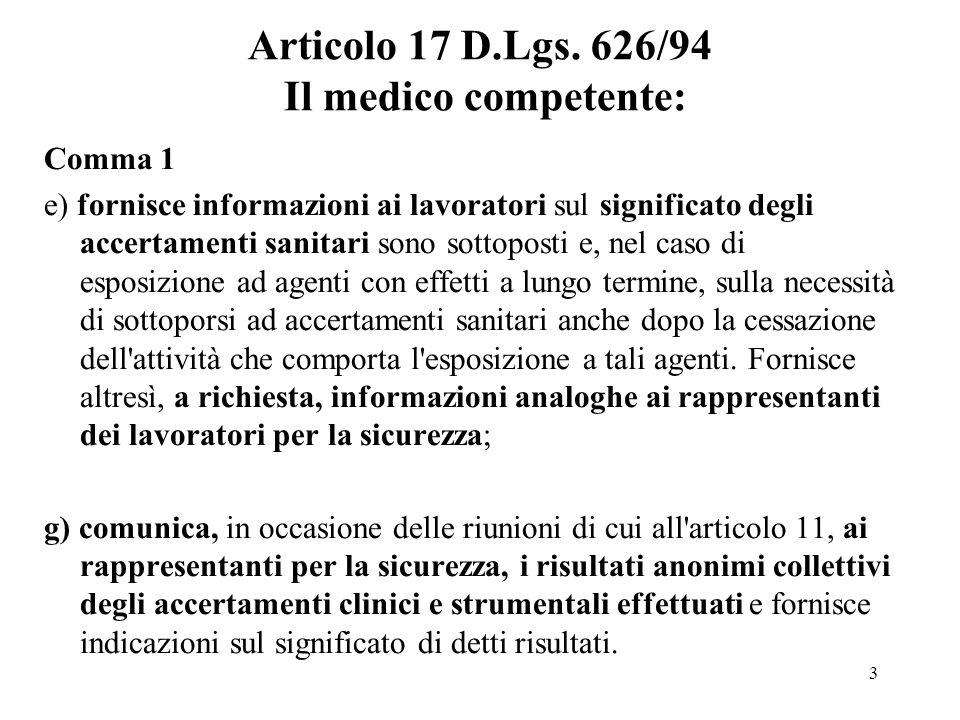 Articolo 17 D.Lgs. 626/94 Il medico competente: