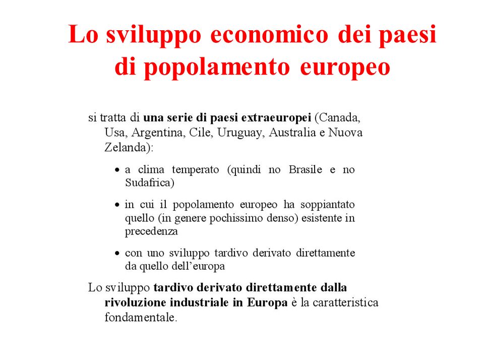 Lo sviluppo economico dei paesi di popolamento europeo