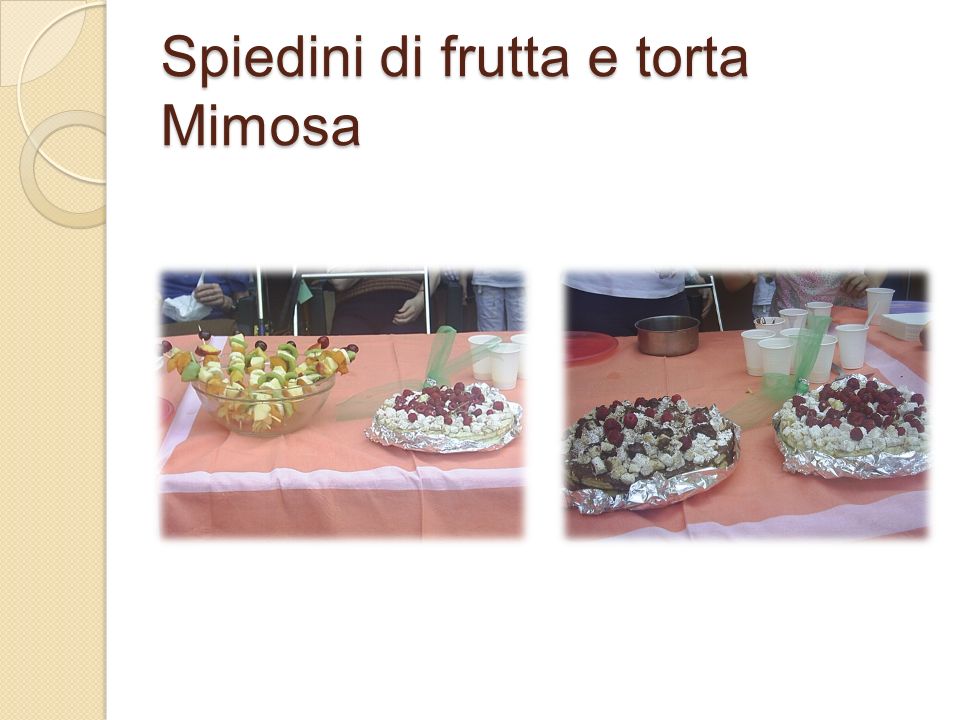 Spiedini di frutta e torta Mimosa