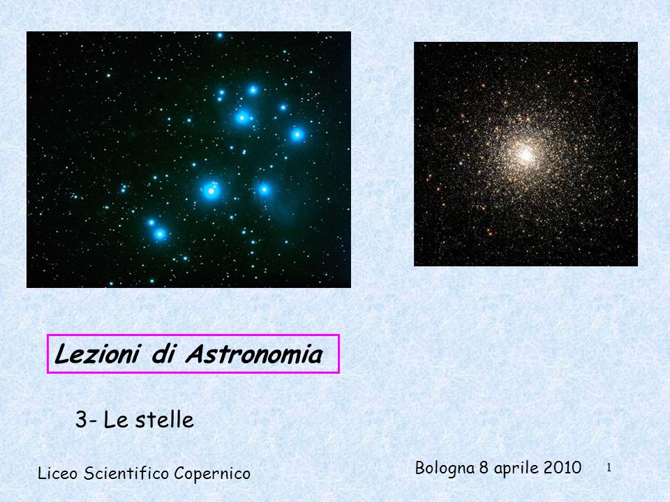 Lezioni di Astronomia 3- Le stelle Bologna 8 aprile 2010