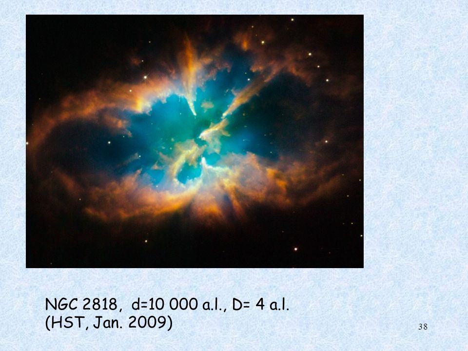 NGC 2818, d= a.l., D= 4 a.l. (HST, Jan. 2009)