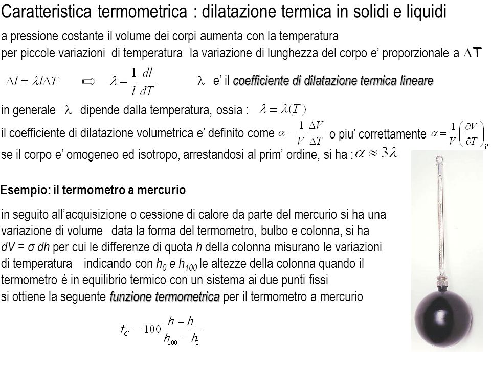 Caratteristica termometrica : dilatazione termica in solidi e liquidi