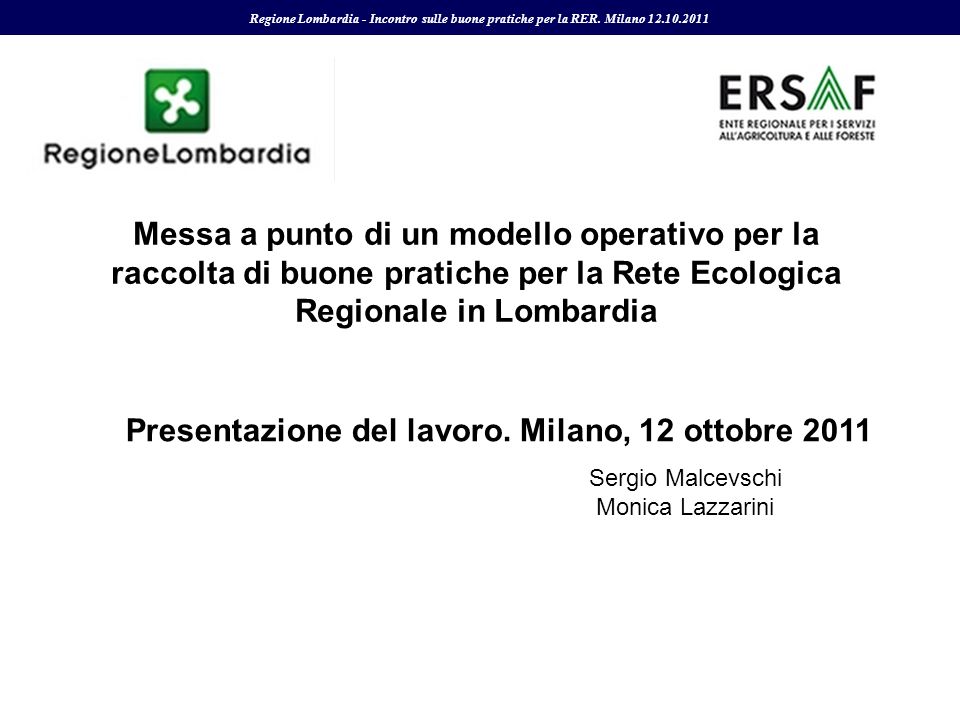 Presentazione del lavoro. Milano, 12 ottobre 2011