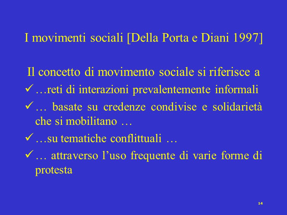 I movimenti sociali [Della Porta e Diani 1997]