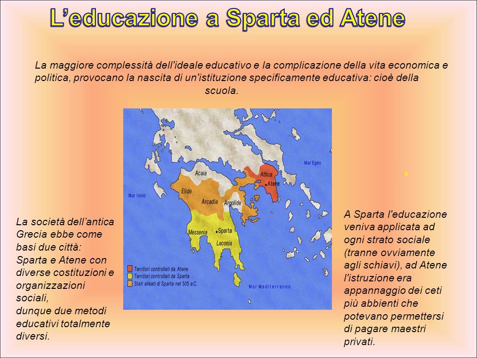 L’educazione a Sparta ed Atene L’educazione a Sparta ed Atene