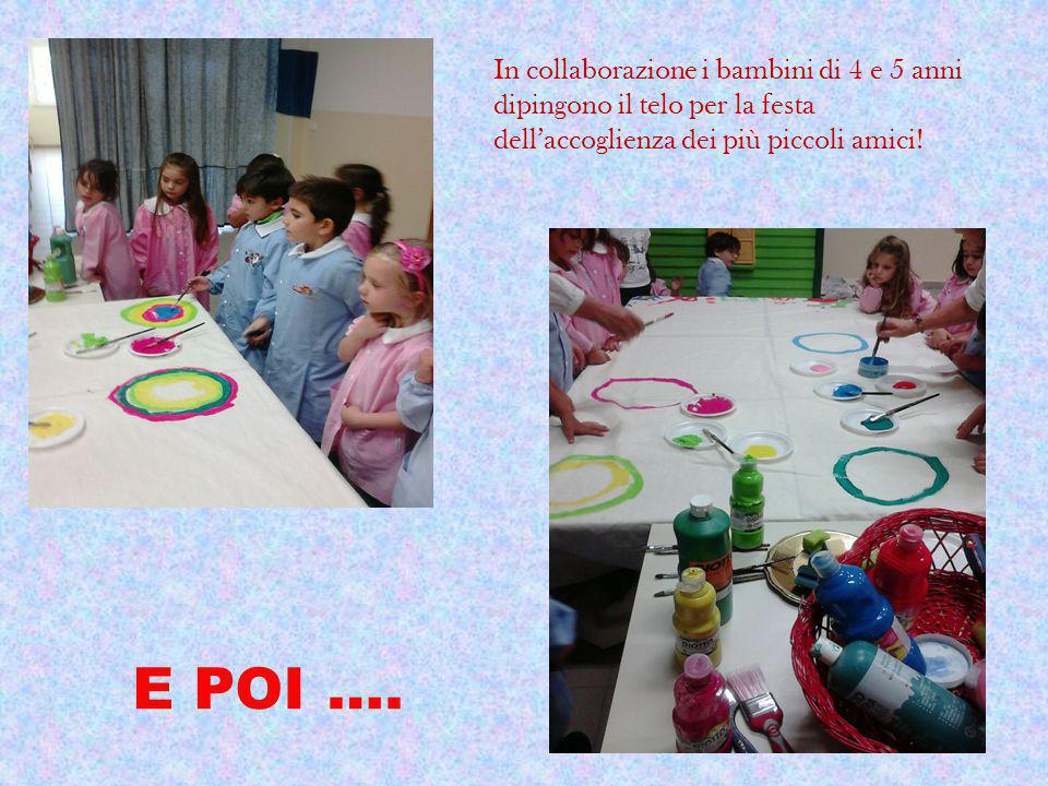 In collaborazione i bambini di 4 e 5 anni dipingono il telo per la festa dell’accoglienza dei più piccoli amici!