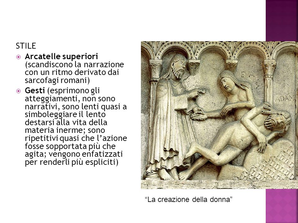 STILE Arcatelle superiori (scandiscono la narrazione con un ritmo derivato dai sarcofagi romani)