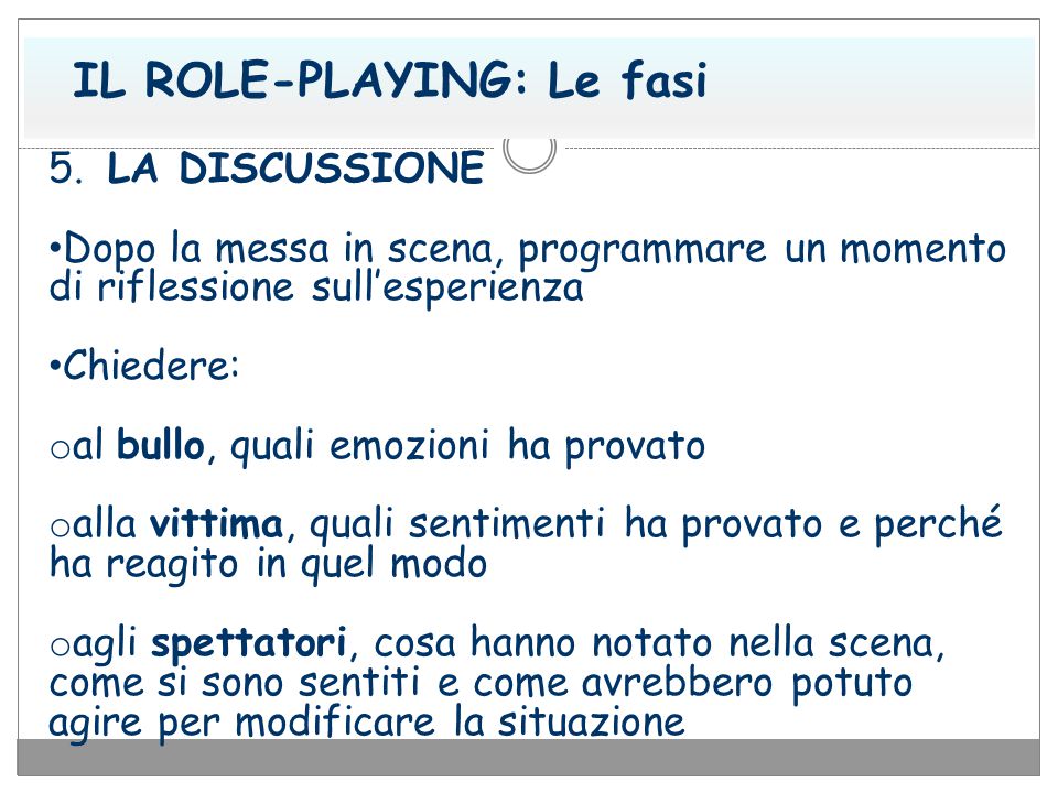 IL ROLE-PLAYING: Le fasi