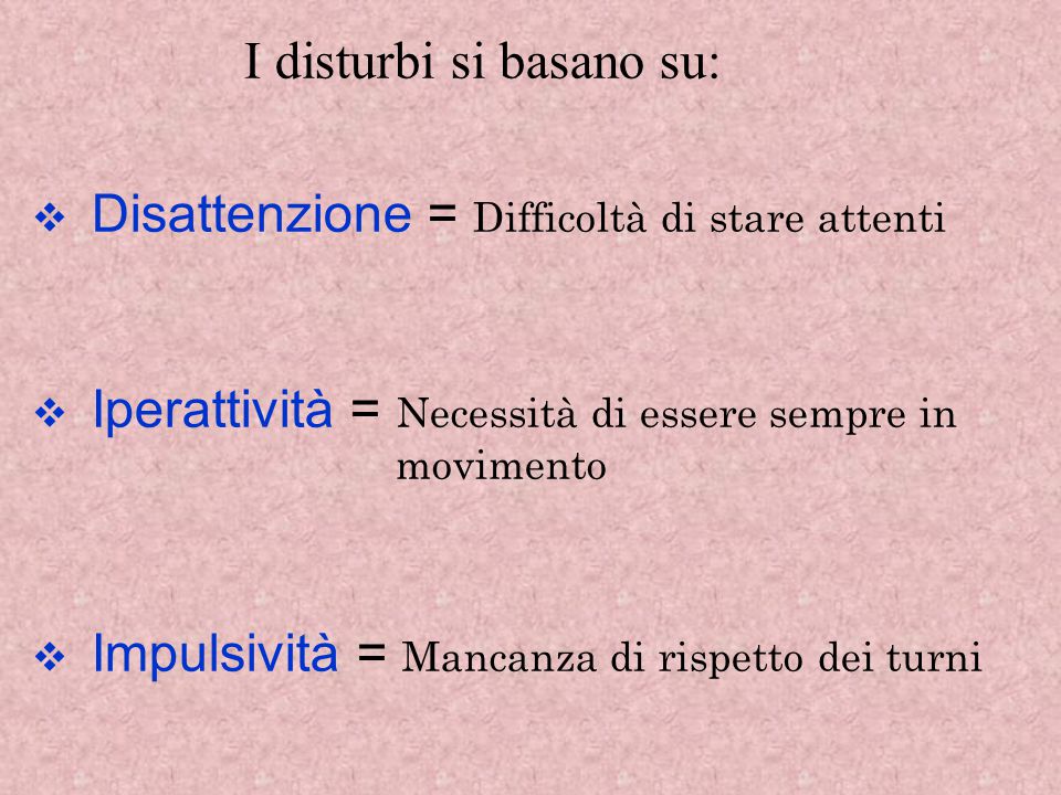 Ddai Deficit Di Attenzione E Iperattivita Ppt Video Online Scaricare