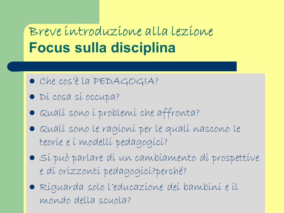 Breve introduzione alla lezione Focus sulla disciplina
