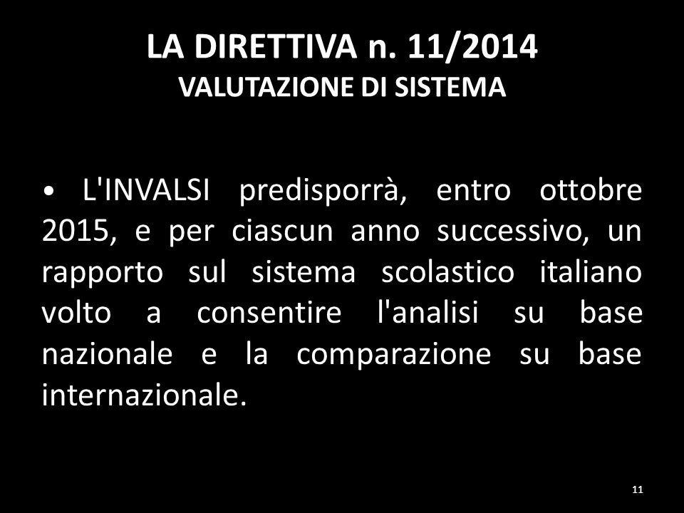 LA DIRETTIVA n. 11/2014 VALUTAZIONE DI SISTEMA