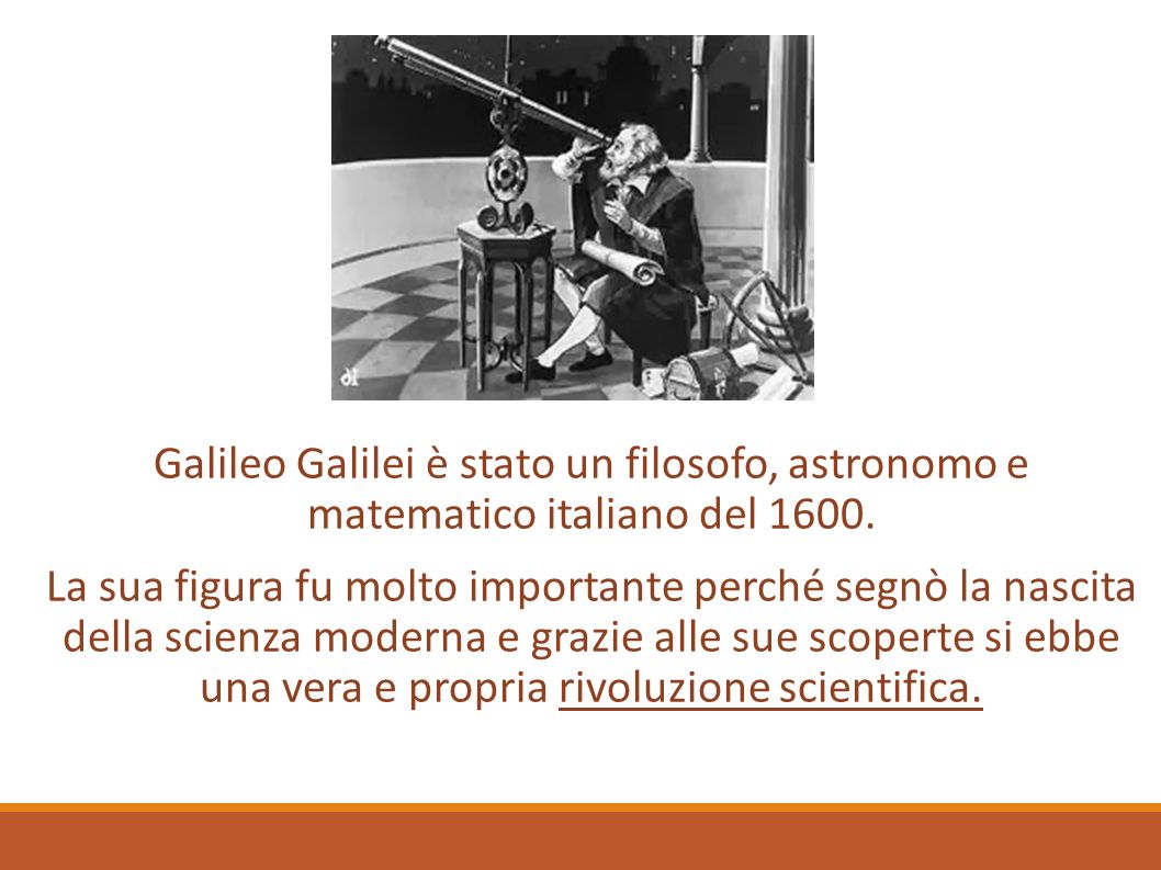 Galileo Galilei è stato un filosofo, astronomo e matematico italiano del 1600.
