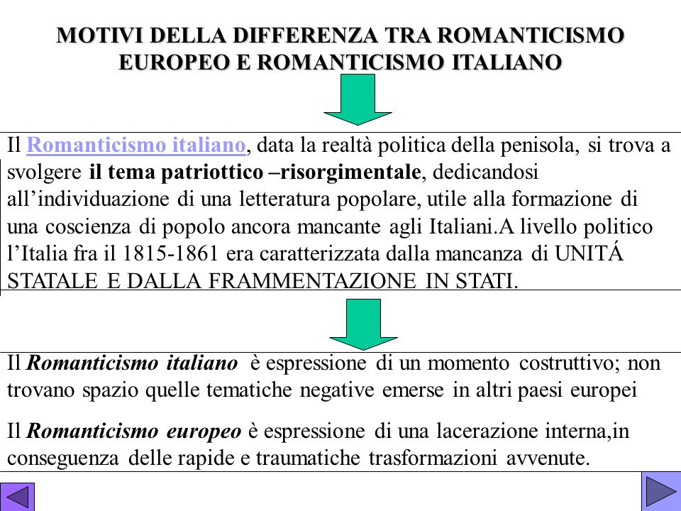 MOTIVI DELLA DIFFERENZA TRA ROMANTICISMO EUROPEO E ROMANTICISMO ITALIANO