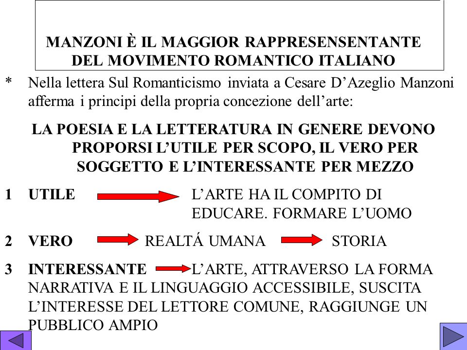 MANZONI È IL MAGGIOR RAPPRESENSENTANTE DEL MOVIMENTO ROMANTICO ITALIANO