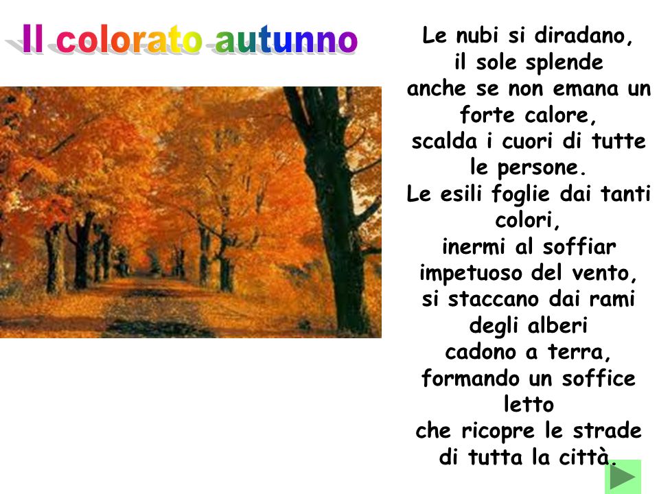 Il colorato autunno Le nubi si diradano, il sole splende
