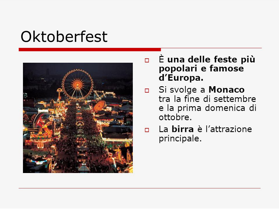Oktoberfest È una delle feste più popolari e famose d’Europa.