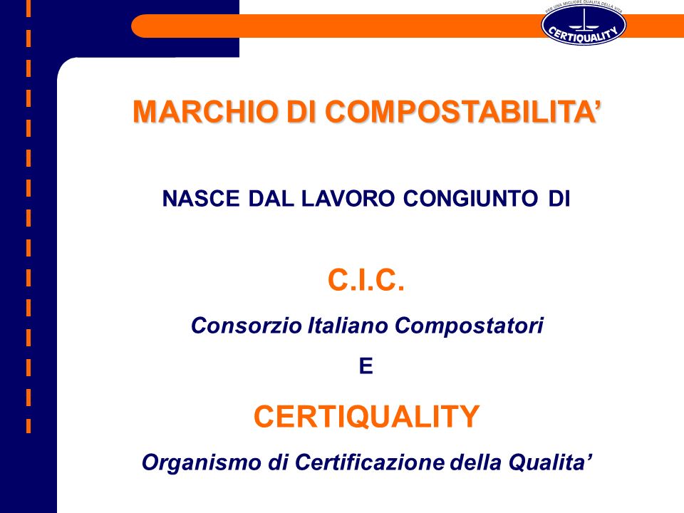 MARCHIO DI COMPOSTABILITA’ C.I.C. CERTIQUALITY