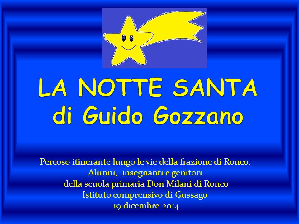 Poesia Di Natale Guido Gozzano.La Notte Santa Di Guido Gozzano Ppt Scaricare