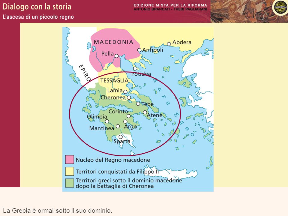La Grecia è ormai sotto il suo dominio.