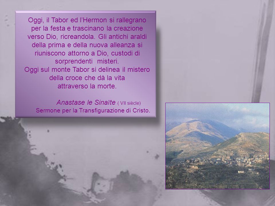 Oggi sul monte Tabor si delinea il mistero della croce che dà la vita