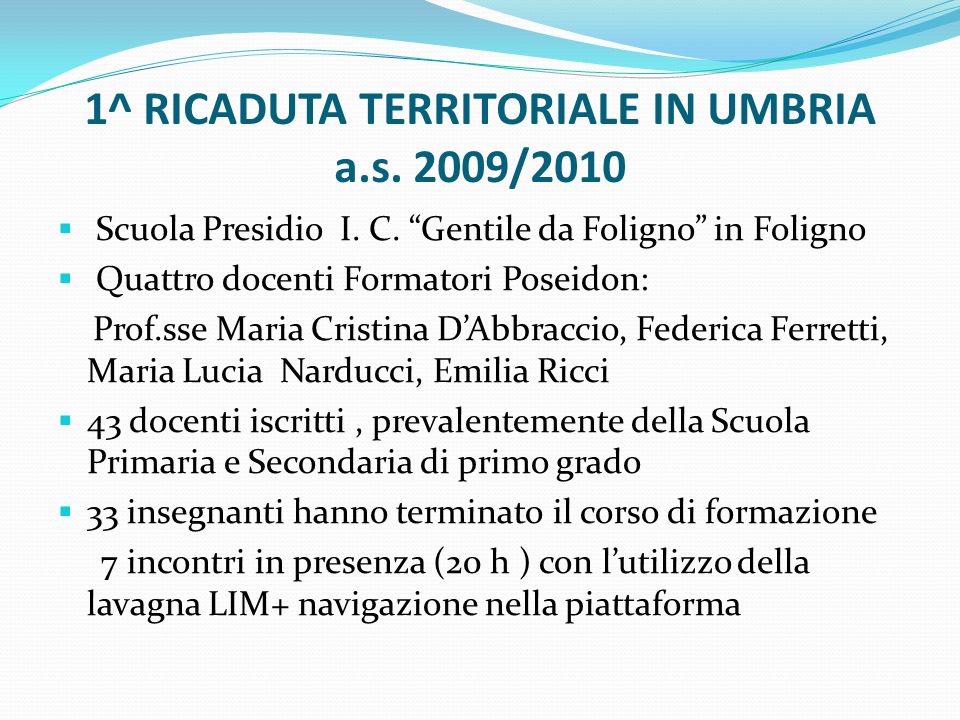 1^ RICADUTA TERRITORIALE IN UMBRIA a.s. 2009/2010