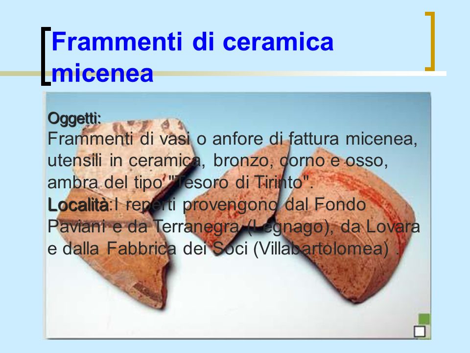 Frammenti di ceramica micenea