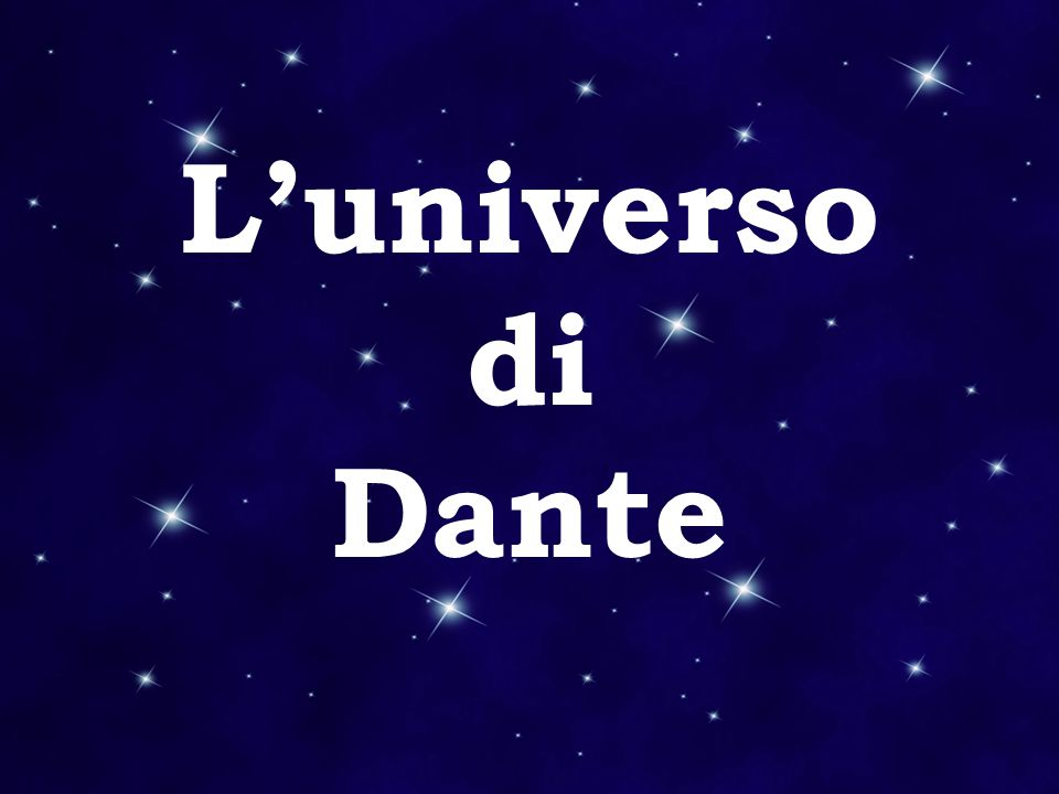 L’universo di Dante