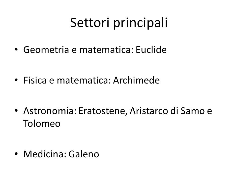 Settori principali Geometria e matematica: Euclide
