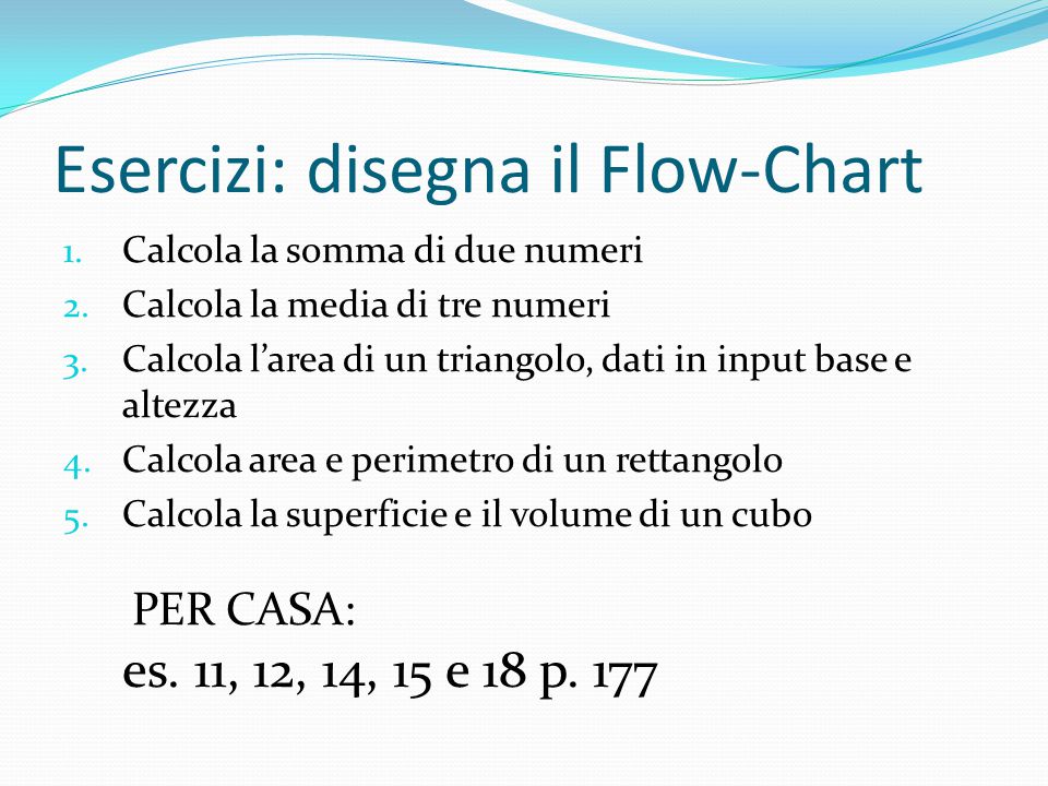 Flow Chart Esercizi Svolti