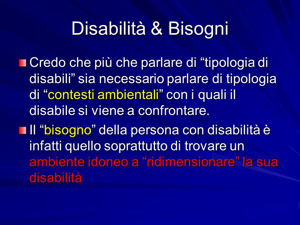 Disabilità & Bisogni