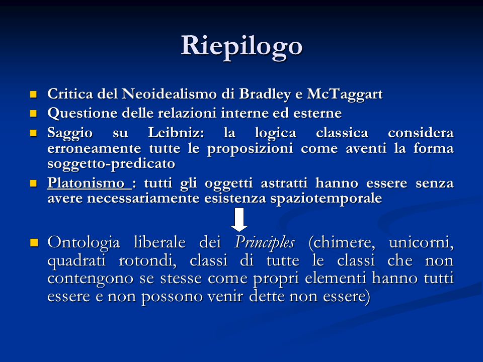 Riepilogo Critica del Neoidealismo di Bradley e McTaggart. Questione delle relazioni interne ed esterne.