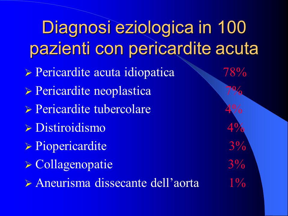 Diagnosi eziologica in 100 pazienti con pericardite acuta
