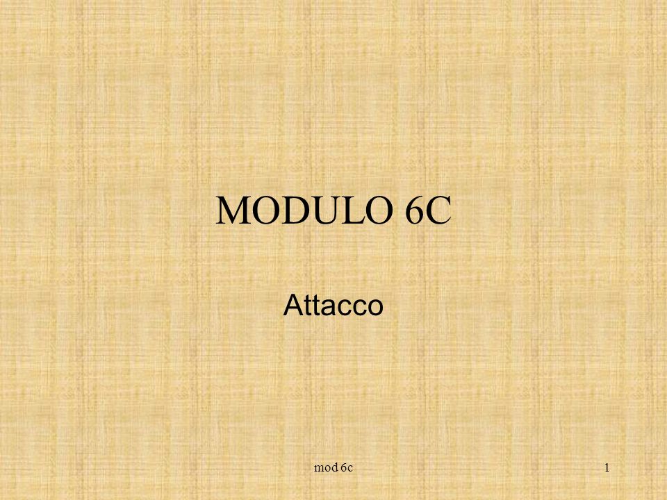 MODULO 6C Attacco mod 6c