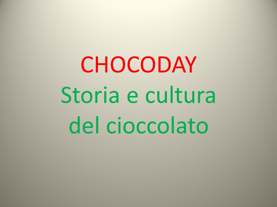 CHOCODAY Storia e cultura del cioccolato