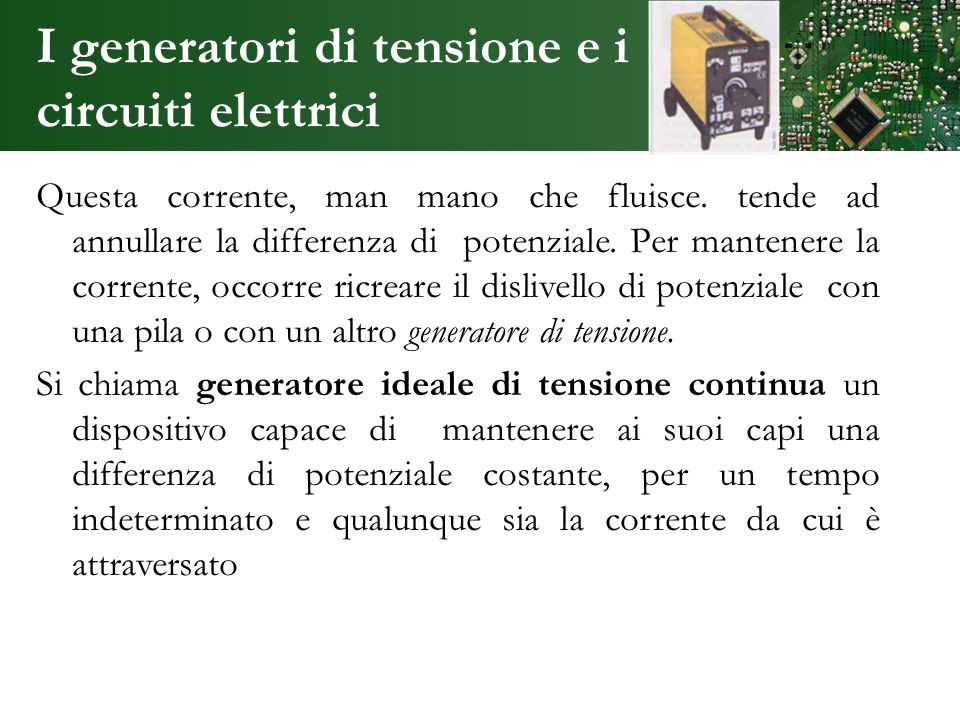 I generatori di tensione e i circuiti elettrici