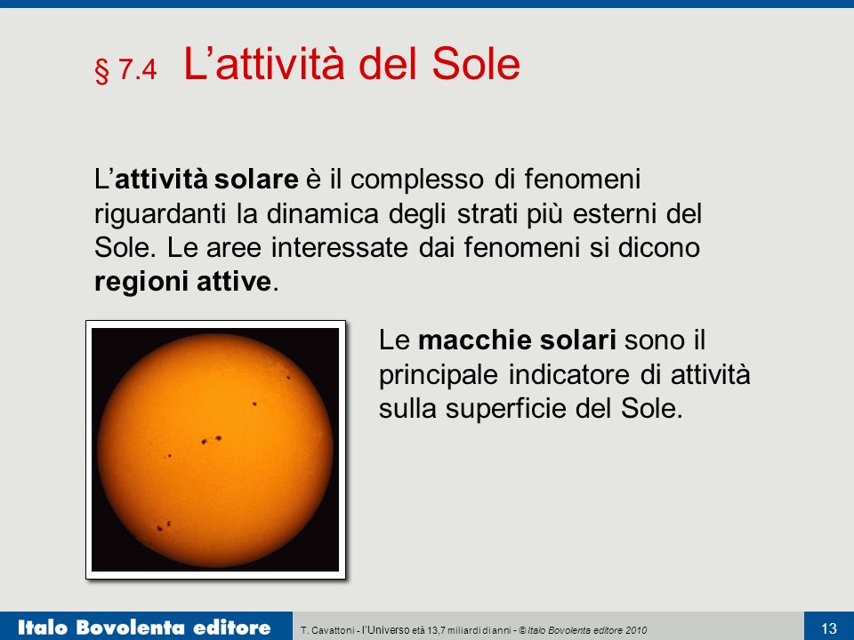 § 7.4 L’attività del Sole