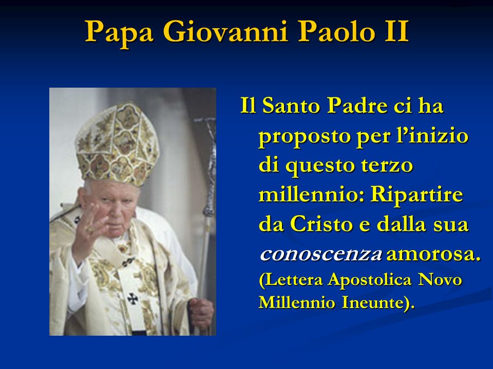 Papa Giovanni Paolo II ritardo.
