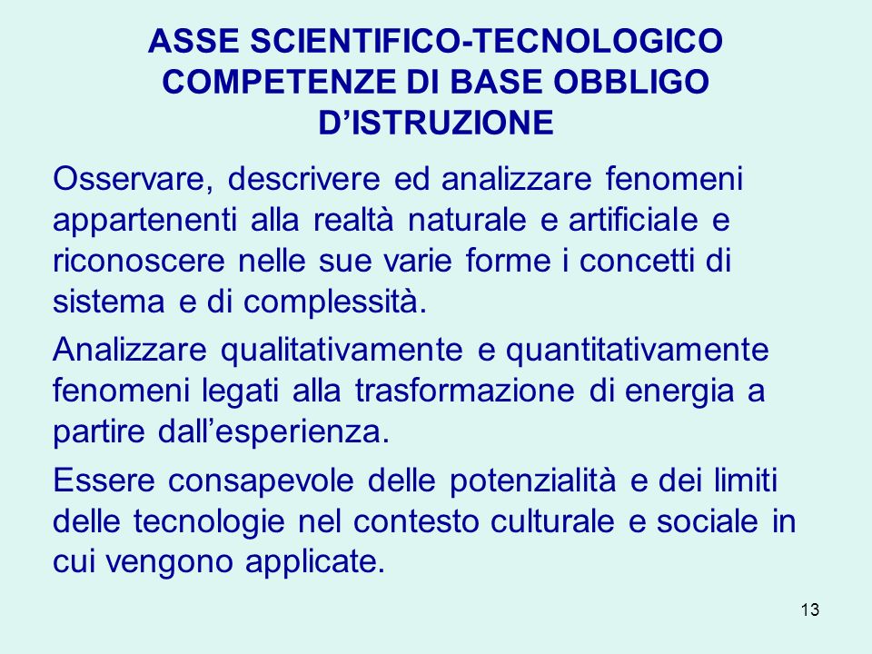 ASSE SCIENTIFICO-TECNOLOGICO COMPETENZE DI BASE OBBLIGO D’ISTRUZIONE